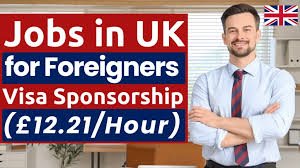 UK Jobs With Visa Sponsorship for Foreigners